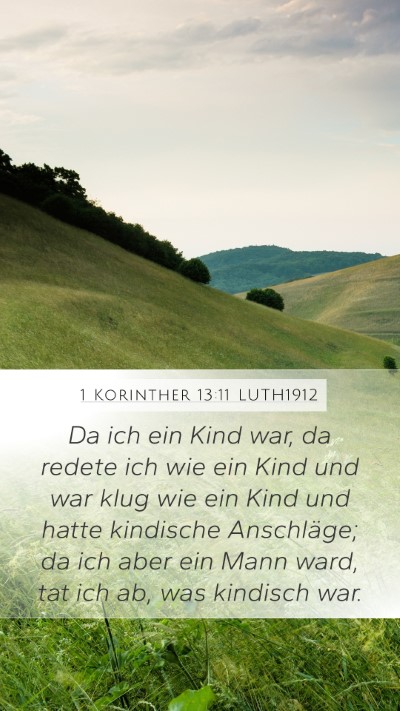 1 Korinther 13:11 LUTH1912 Bible Verse Image
