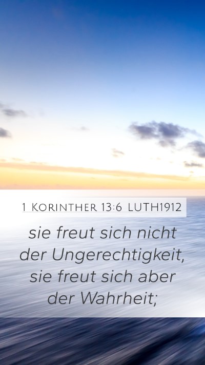 1 Korinther 13:6 LUTH1912 Bible Verse Image
