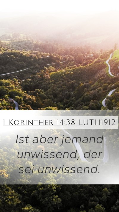 1 Korinther 14:38 LUTH1912 Mobile Phone Wallpaper - Ist aber jemand unwissend, der sei - Mobile Bible Verse Wallpaper
