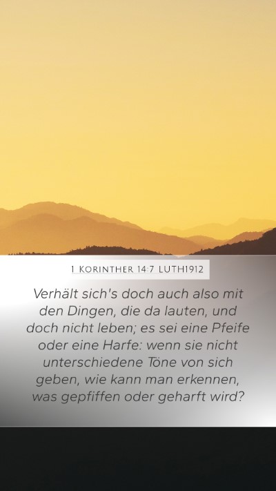 1 Korinther 14:7 LUTH1912 Mobile Phone Wallpaper - Verhält sich's doch auch also mit den Dingen, - Mobile Bible Verse Wallpaper