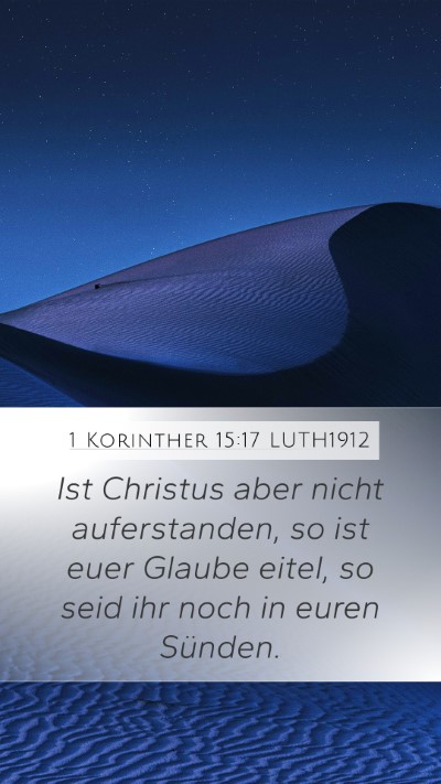 1 Korinther 15:17 LUTH1912 Bible Verse Image