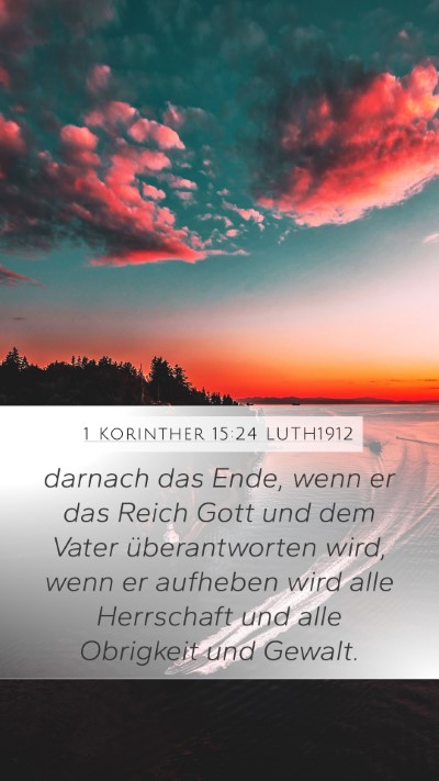 1 Korinther 15:24 LUTH1912 Bible Verse Image