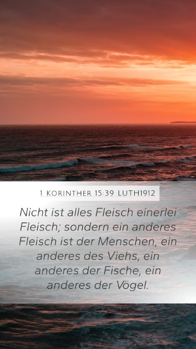 1 Korinther 15:39 LUTH1912 Mobile Phone Wallpaper - Nicht ist alles Fleisch einerlei Fleisch; sondern - Mobile Bible Verse Wallpaper
