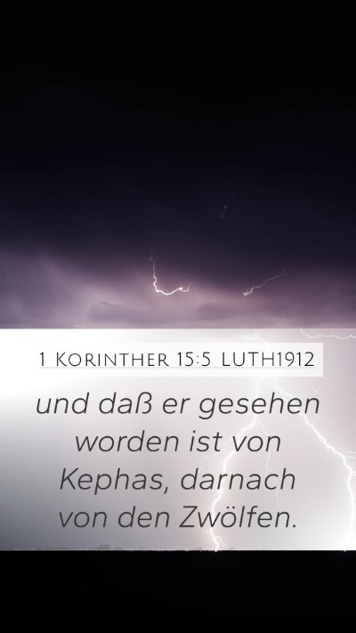 1 Korinther 15:5 LUTH1912 Bible Verse Image