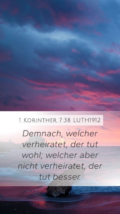 1 Korinther 7:38 LUTH1912 Bible Verse Image
