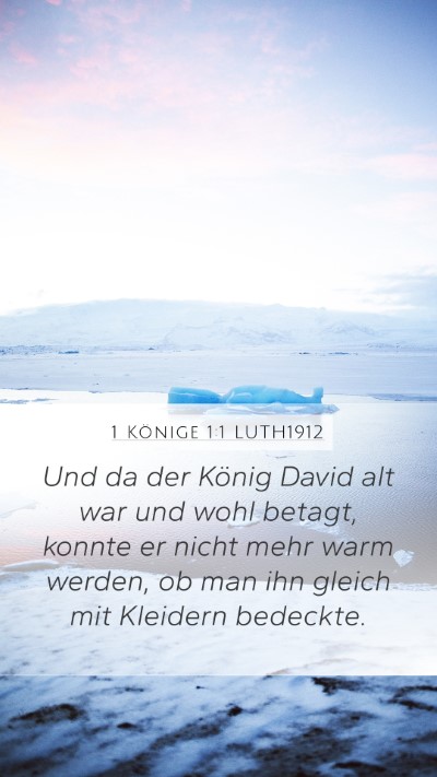 1 Könige 1:1 LUTH1912 Bible Verse Image