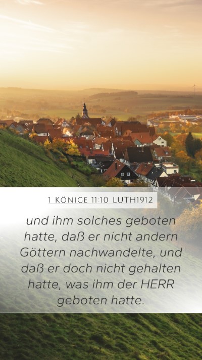 1 Könige 11:10 LUTH1912 Mobile Phone Wallpaper - und ihm solches geboten hatte, daß er nicht - Mobile Bible Verse Wallpaper
