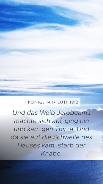1 Könige 14:17 LUTH1912 Bible Verse Image