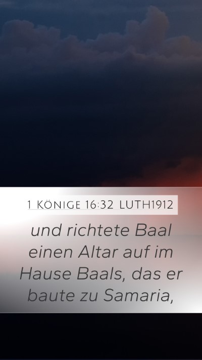 1 Könige 16:32 LUTH1912 Bible Verse Image