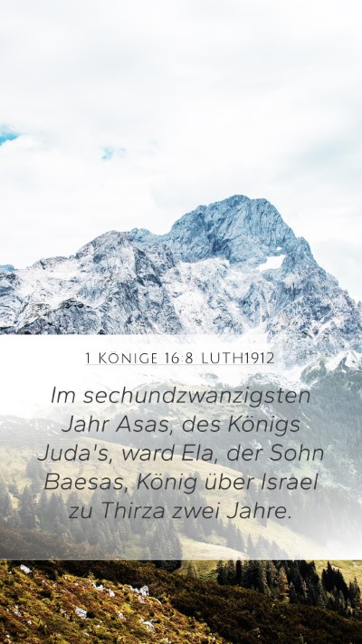 1 Könige 16:8 LUTH1912 Mobile Phone Wallpaper - Im sechundzwanzigsten Jahr Asas, des Königs - Mobile Bible Verse Wallpaper
