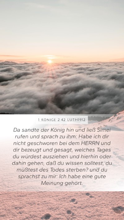 1 Könige 2:42 LUTH1912 Mobile Phone Wallpaper - Da sandte der König hin und ließ Simei rufen - Mobile Bible Verse Wallpaper