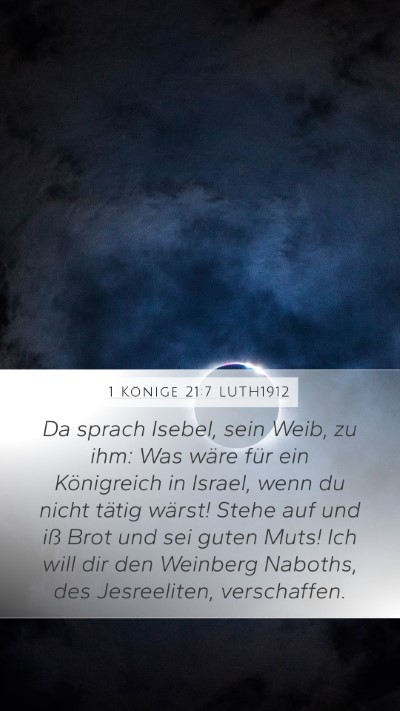 1 Könige 21:7 LUTH1912 Bible Verse Image