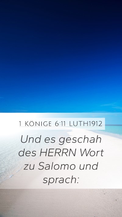 1 Könige 6:11 LUTH1912 Mobile Phone Wallpaper - Und es geschah des HERRN Wort zu Salomo und - Mobile Bible Verse Wallpaper