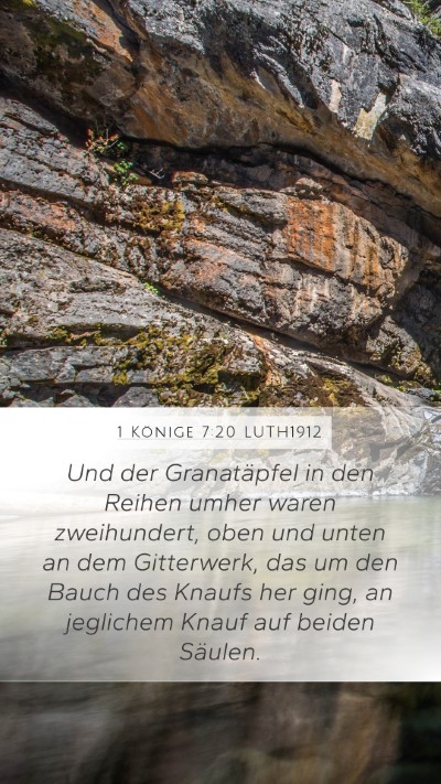1 Könige 7:20 LUTH1912 Bible Verse Image
