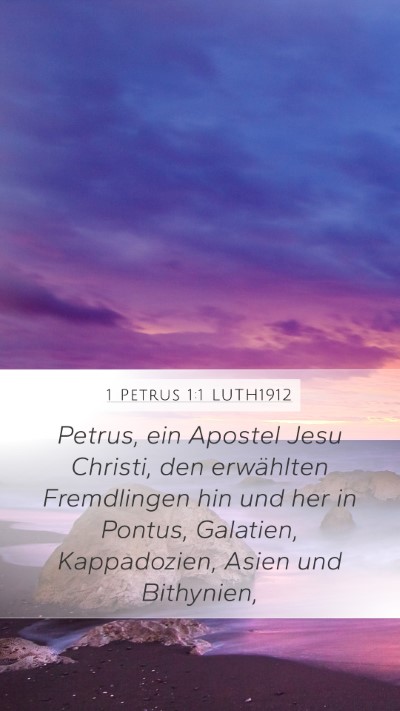 1 Petrus 1:1 LUTH1912 Mobile Phone Wallpaper - Petrus, ein Apostel Jesu Christi, den erwählten - Mobile Bible Verse Wallpaper