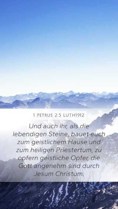 1 Petrus 2:5 LUTH1912 Bible Verse Image