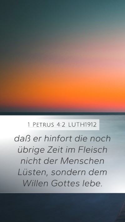 1 Petrus 4:2 LUTH1912 Bible Verse Image