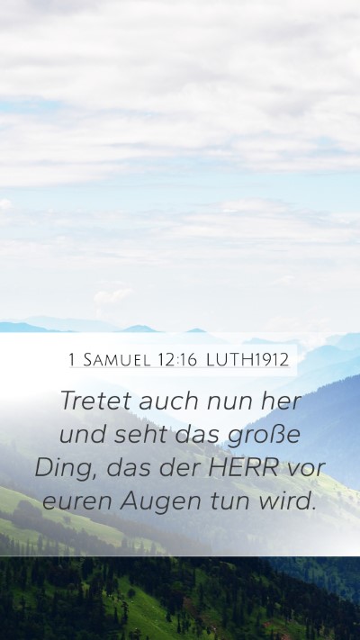 1 Samuel 12:16 LUTH1912 Bible Verse Image