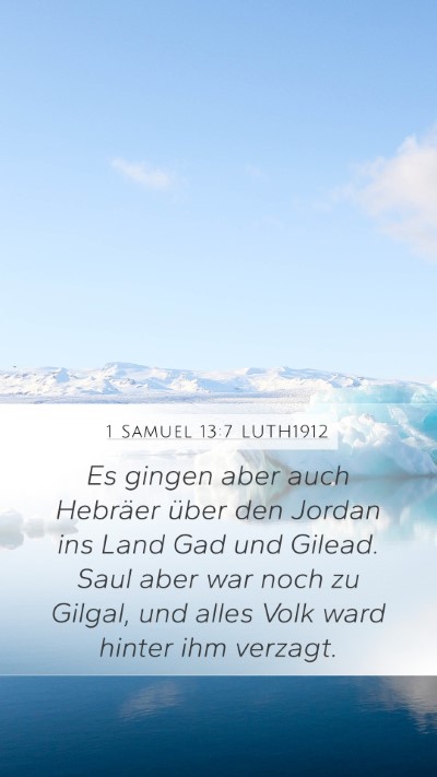 1 Samuel 13:7 LUTH1912 Mobile Phone Wallpaper - Es gingen aber auch Hebräer über den Jordan ins - Mobile Bible Verse Wallpaper