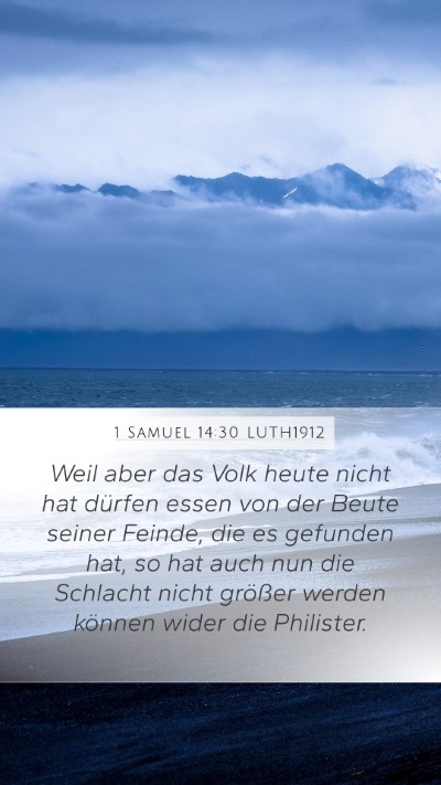 1 Samuel 14:30 LUTH1912 Mobile Phone Wallpaper - Weil aber das Volk heute nicht hat dürfen essen - Mobile Bible Verse Wallpaper