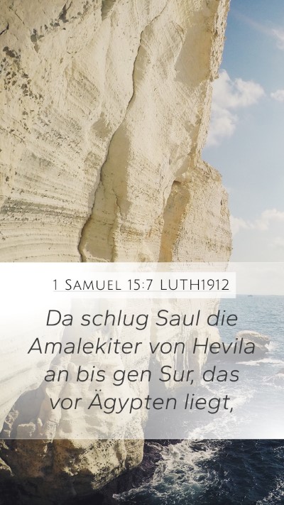 1 Samuel 15:7 LUTH1912 Bible Verse Image