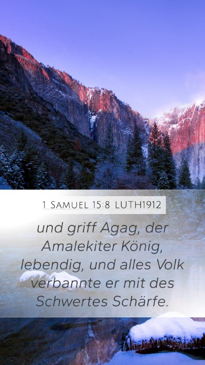 1 Samuel 15:8 LUTH1912 Bible Verse Image