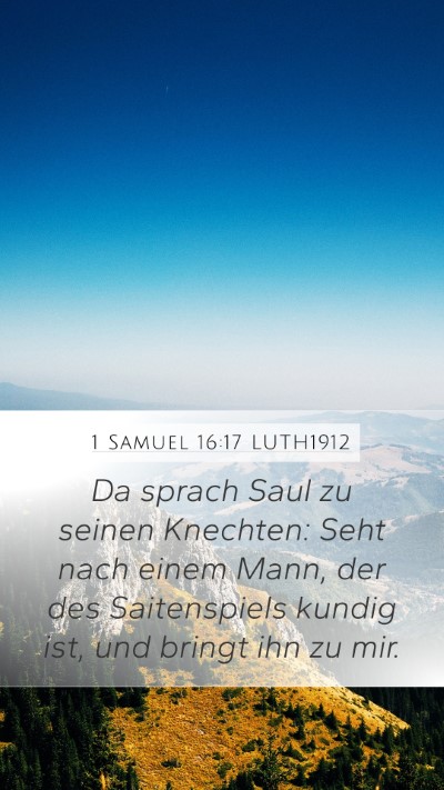 1 Samuel 16:17 LUTH1912 Mobile Phone Wallpaper - Da sprach Saul zu seinen Knechten: Seht nach - Mobile Bible Verse Wallpaper