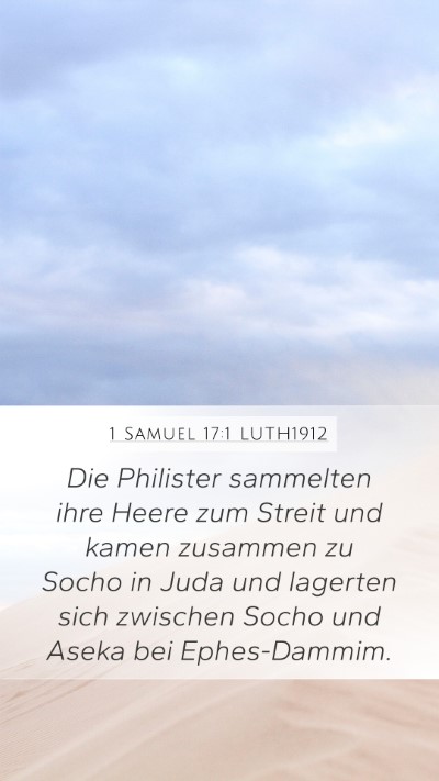 1 Samuel 17:1 LUTH1912 Mobile Phone Wallpaper - Die Philister sammelten ihre Heere zum Streit und - Mobile Bible Verse Wallpaper