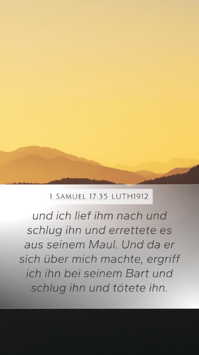 1 Samuel 17:35 LUTH1912 Mobile Phone Wallpaper - und ich lief ihm nach und schlug ihn und - Mobile Bible Verse Wallpaper