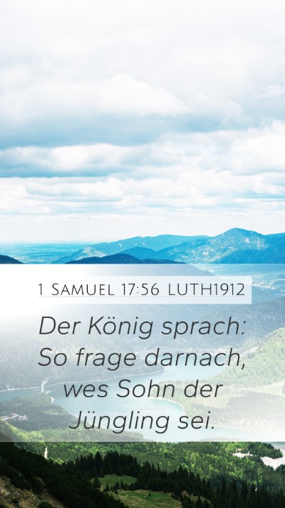 1 Samuel 17:56 LUTH1912 Bible Verse Image