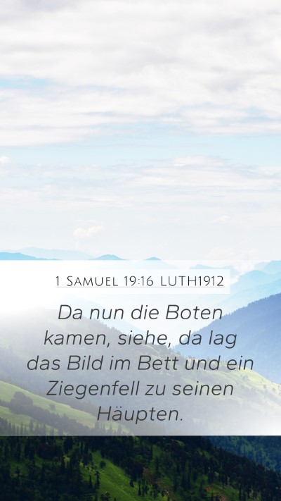 1 Samuel 19:16 LUTH1912 Mobile Phone Wallpaper - Da nun die Boten kamen, siehe, da lag das Bild im - Mobile Bible Verse Wallpaper