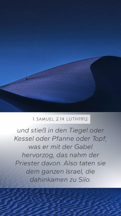 1 Samuel 2:14 LUTH1912 Mobile Phone Wallpaper - und stieß in den Tiegel oder Kessel oder Pfanne - Mobile Bible Verse Wallpaper