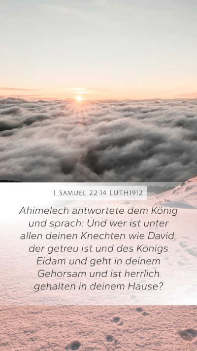 1 Samuel 22:14 LUTH1912 Bible Verse Image