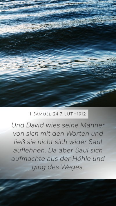 1 Samuel 24:7 LUTH1912 Mobile Phone Wallpaper - Und David wies seine Männer von sich mit den - Mobile Bible Verse Wallpaper