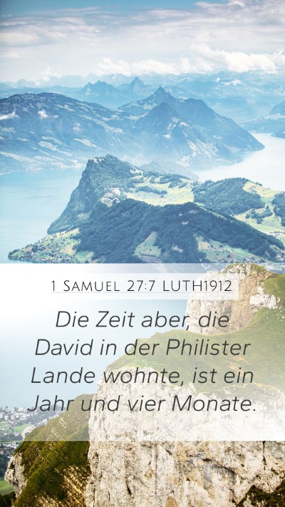 1 Samuel 27:7 LUTH1912 Mobile Phone Wallpaper - Die Zeit aber, die David in der Philister Lande - Mobile Bible Verse Wallpaper