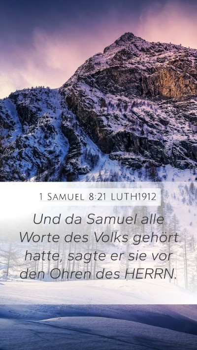 1 Samuel 8:21 LUTH1912 Mobile Phone Wallpaper - Und da Samuel alle Worte des Volks gehört hatte, - Mobile Bible Verse Wallpaper