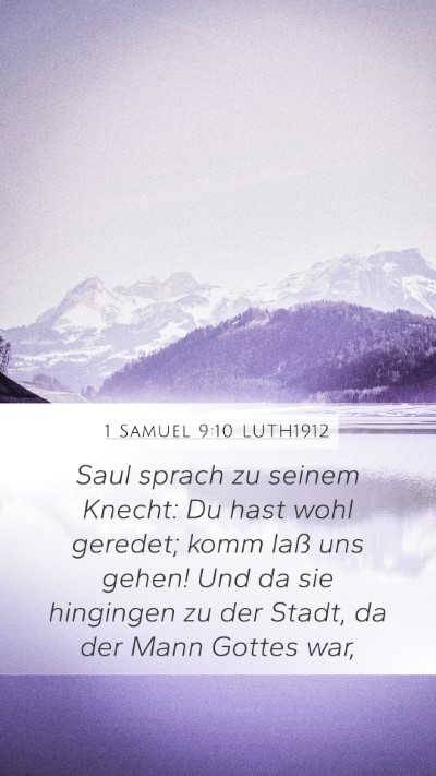 1 Samuel 9:10 LUTH1912 Mobile Phone Wallpaper - Saul sprach zu seinem Knecht: Du hast wohl - Mobile Bible Verse Wallpaper