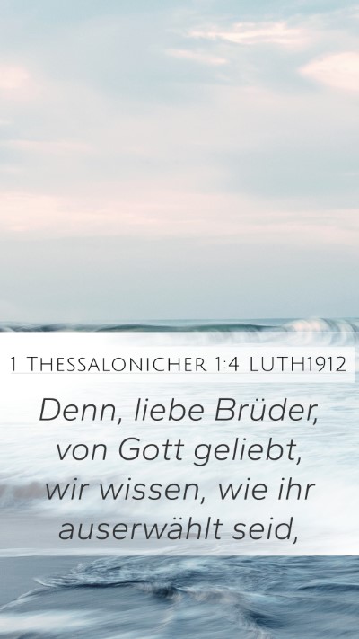 1 Thessalonicher 1:4 LUTH1912 Bible Verse Image