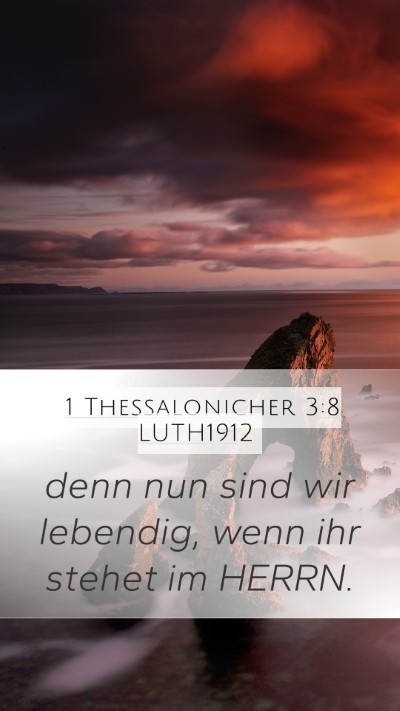 1 Thessalonicher 3:8 LUTH1912 Bible Verse Image