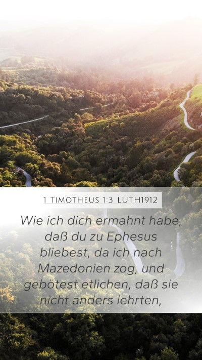 1 Timotheus 1:3 LUTH1912 Mobile Phone Wallpaper - Wie ich dich ermahnt habe, daß du zu Ephesus - Mobile Bible Verse Wallpaper