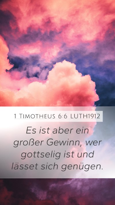 1 Timotheus 6:6 LUTH1912 Bible Verse Image