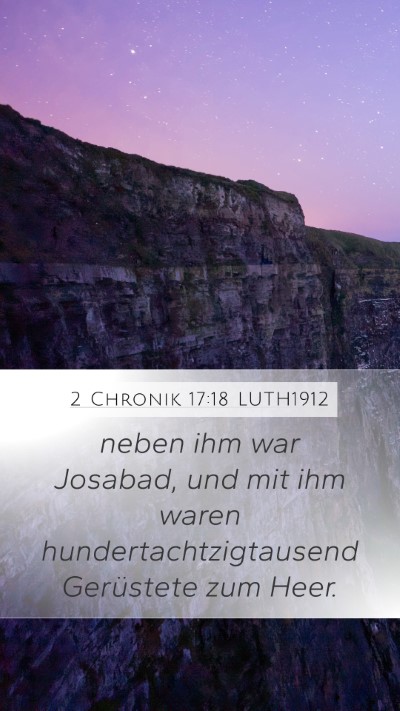 2 Chronik 17:18 LUTH1912 Mobile Phone Wallpaper - neben ihm war Josabad, und mit ihm waren - Mobile Bible Verse Wallpaper