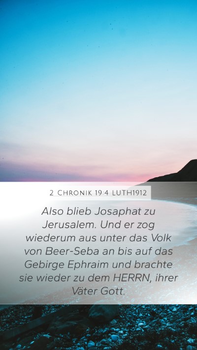 2 Chronik 19:4 LUTH1912 Mobile Phone Wallpaper - Also blieb Josaphat zu Jerusalem. Und er zog - Mobile Bible Verse Wallpaper