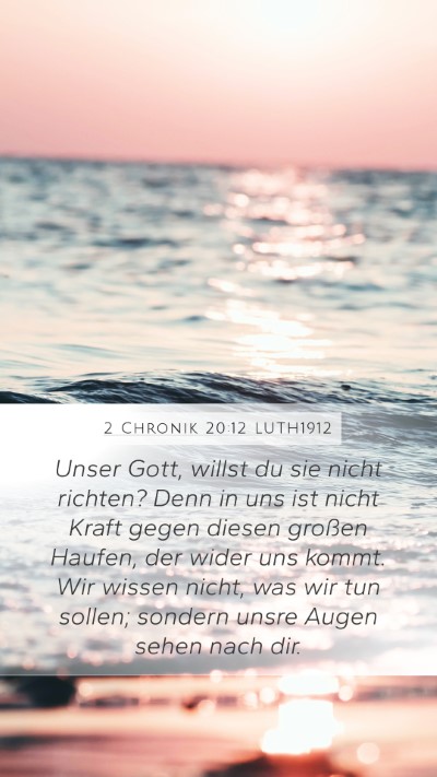 2 Chronik 20:12 LUTH1912 Bible Verse Image