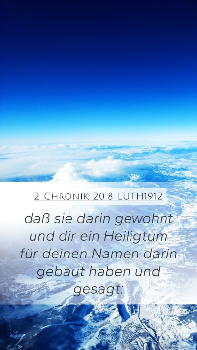 2 Chronik 20:8 LUTH1912 Mobile Phone Wallpaper - daß sie darin gewohnt und dir ein Heiligtum für - Mobile Bible Verse Wallpaper