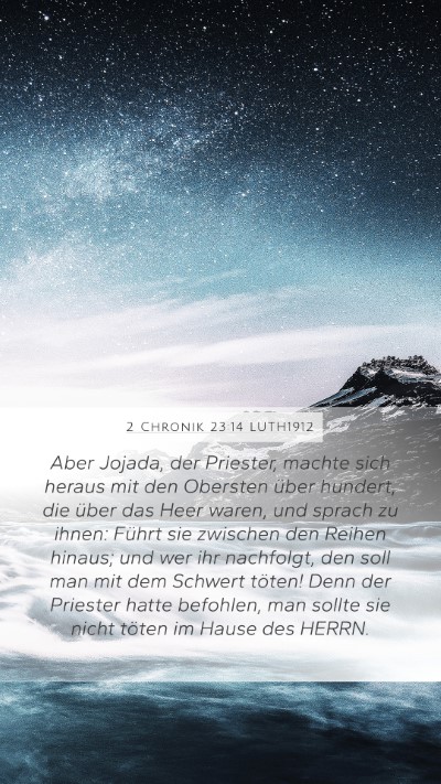 2 Chronik 23:14 LUTH1912 Mobile Phone Wallpaper - Aber Jojada, der Priester, machte sich heraus mit - Mobile Bible Verse Wallpaper