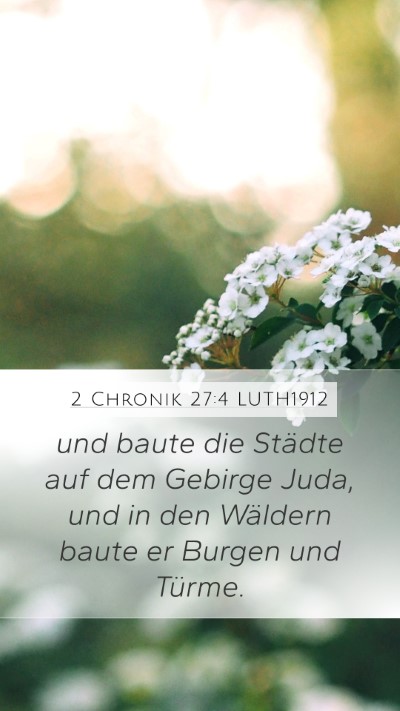 2 Chronik 27:4 LUTH1912 Bible Verse Image