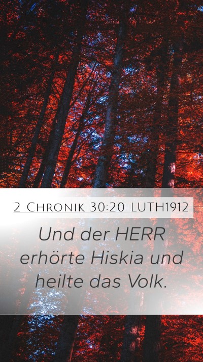 2 Chronik 30:20 LUTH1912 Mobile Phone Wallpaper - Und der HERR erhörte Hiskia und heilte das - Mobile Bible Verse Wallpaper