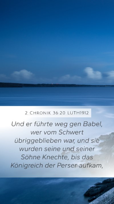 2 Chronik 36:20 LUTH1912 Bible Verse Image