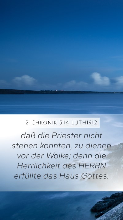 2 Chronik 5:14 LUTH1912 Mobile Phone Wallpaper - daß die Priester nicht stehen konnten, zu dienen - Mobile Bible Verse Wallpaper